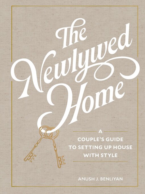 Title details for The Newlywed Home by Anush Benliyan - Available